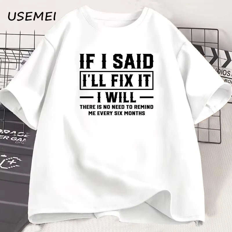 メンズTシャツ 直すと言ったら直す 面白い整備士Tシャツ 男性 父親 誕生日プレゼント ストリートウェア