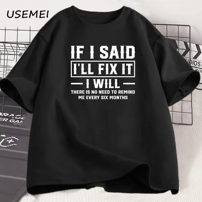 メンズTシャツ 直すと言ったら直す 面白い整備士Tシャツ 男性 父親 誕生日プレゼント ストリートウェア