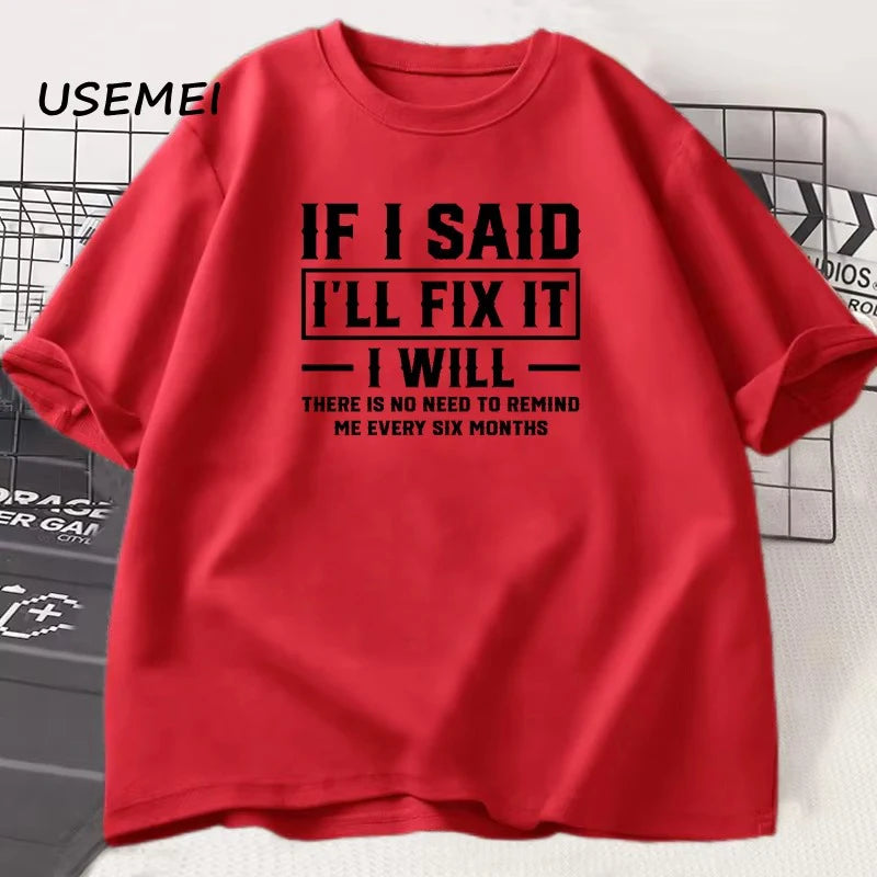 メンズTシャツ 直すと言ったら直す 面白い整備士Tシャツ 男性 父親 誕生日プレゼント ストリートウェア