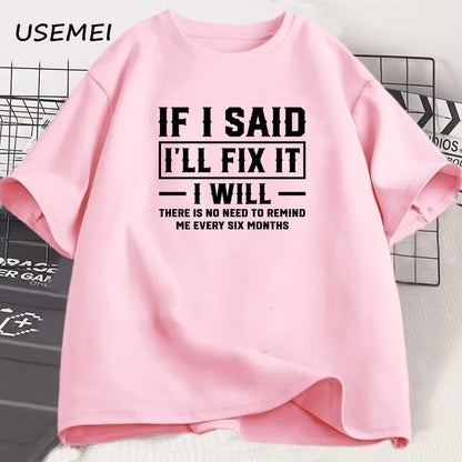 メンズTシャツ 直すと言ったら直す 面白い整備士Tシャツ 男性 父親 誕生日プレゼント ストリートウェア